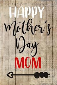 Happy Mother's Day Mom