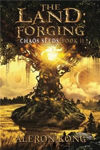 Land: Forging: A LitRPG Saga