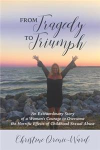 From Tragedy to Triumph