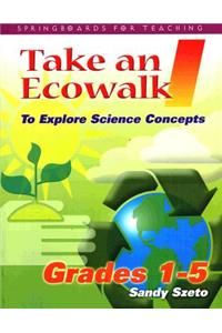 Take an Ecowalk 2 Science Concepts
