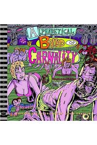 Alphabetical Ballad of Carnality a Blab! Storybook