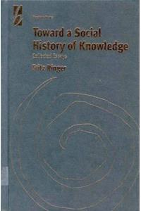 Toward a Social History of Knowledge