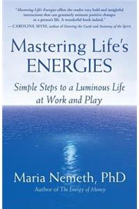 Mastering Life's Energies