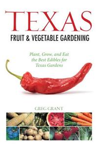 Texas Fruit & Vegetable Gardening