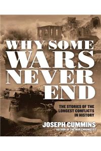 Why Some Wars Never End
