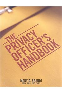 The Privacy Officer's Handbook