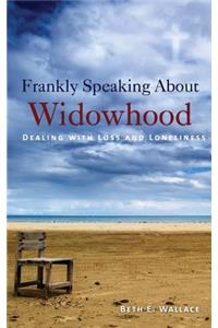 Frankly Speaking About Widowhood