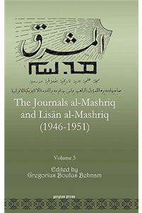 The Journals al-Mashriq and Lisan al-Mashriq (1946-1951) (Vol 2)