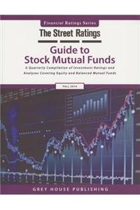 Thestreet Ratings Guide to Stock Mutual Funds, Fall 2014