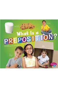 What Is a Preposition?