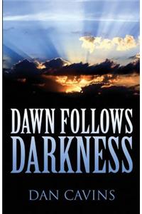 Dawn Follows Darkness