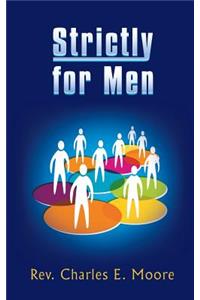 Strictly for Men