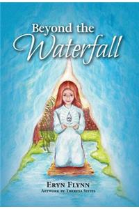 Beyond the Waterfall