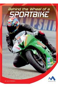 Behind the Wheel of a Sportbike