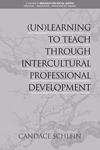 (Un)Learning to Teach Through Intercultural Professional Development