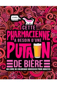 Cette pharmacienne a besoin d'une putain de bière