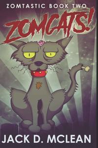 Zomcats!: Large Print Edition