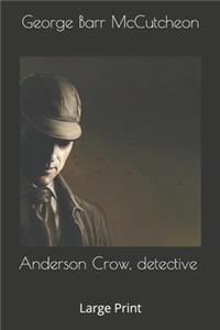 Anderson Crow, detective