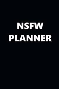 2020 Daily Planner Funny Theme NSFW Planner Black White Design 388 Pages
