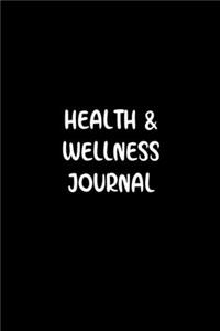 Health And Wellness Journal