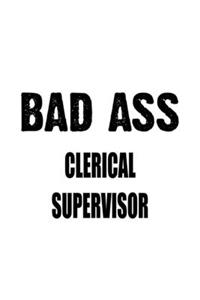 Bad Ass Clerical Supervisor