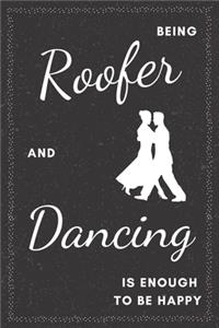 Roofer & Dancing Notebook