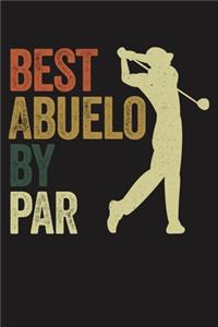 Best Abuelo by Par: Lined Journal, 120 Pages, 6x9in, Matte Cover