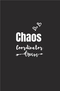 Chaos Coordinator Dream