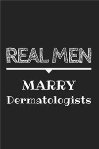 Real Men Marry Dermatologists Journal