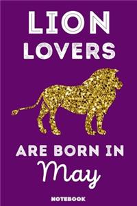 Lion Lovers Are Born In May