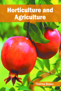 Horticulture and Agriculture