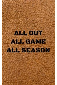 All Out All Game All Season
