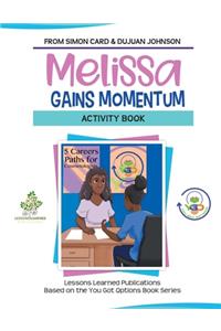 Melissa Gains Momentum Activity Book