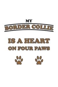 My Border Collie is a heart on four paws
