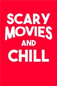 Scary Movies and Chill