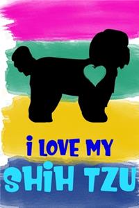 I Love My Shih Tzu Notebook Journal