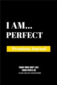 I Am Perfect