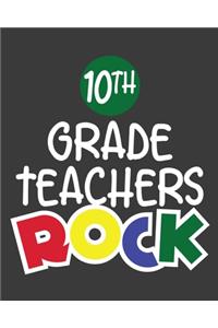 10th Grade Teachers Rock