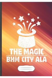 The Magic Bhm City Ala