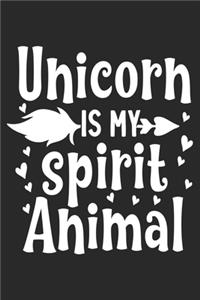 Unicorn Is My Spirit Animal