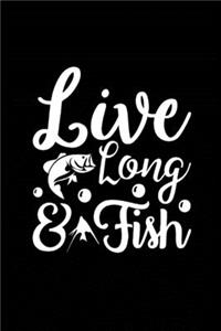 Live Long & Fish