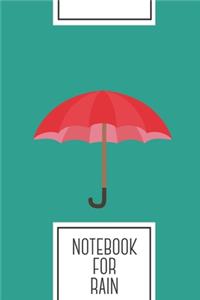 Notebook for Rain