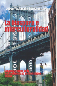 La Diaspora e Interculturalidad