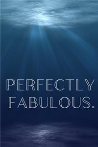 Perfectly Fabulous