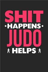 Shit Happens Judo Helps