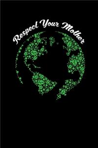 Respect Your Mother