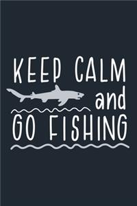 Keep Calm And Go Fishing