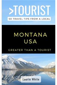 Greater Than a Tourist- Montana USA