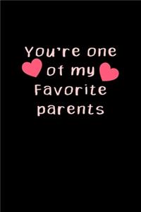 You're One Of My Favourite Parents