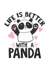 Life Is Better With A Panda